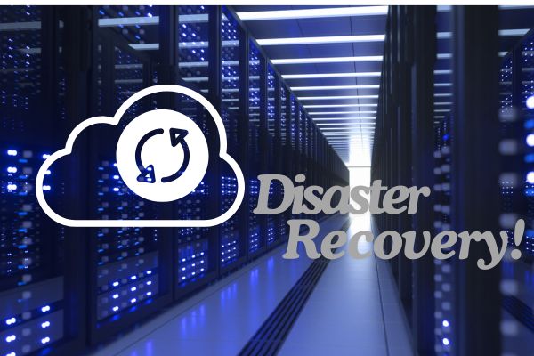 Disaster Recovery